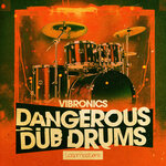Dangerous Dub Drums (Sample Pack WAV)