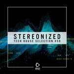 Stereonized: Tech House Selection Vol 59