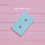 Deep House Vol 12