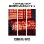 Hypnotic Raw Techno (Summer '21)