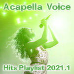 Acapella Voice Hits 2021.1