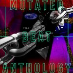 Mutated Beat Anthologie Vol 1 A