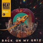 Back On My Griz (Explicit Extended Mix)