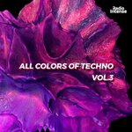 All Colors Of Techno, Vol 3