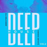 Addicted To Deep-House Vol 2