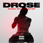 When Will It Stop (Explicit)
