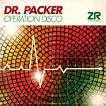 Dr Packer: Operation Disco (unmixed tracks)