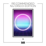 Re:Commended - Nu Disco Edition Vol 11