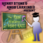 Henry Stone & Amos Larkins II Present: The Real History Of Miami Bass