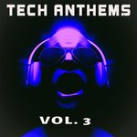 Tech Anthems Vol 3