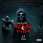 Wicked & Wild (Explicit)