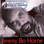 The Legendary Henry Stone Presents: Jimmy Bo Horne