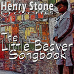 Henry Stone Presents: The Little Beaver Songbook