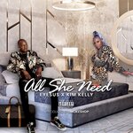 All She Need (Explicit)