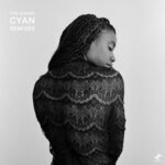 CYAN (Remixes EP)