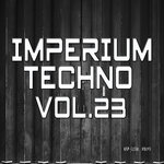 Imperium Techno Vol 23