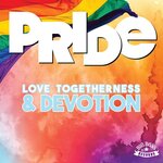 PRIDE: Love, Togetherness & Devotion
