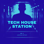 Tech House Station, Vol 2