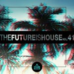 The Future Is House Vol 41