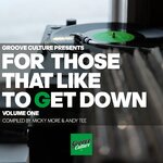 For Those That Like To Get Down, Vol 1 (Compiled By Micky More & Andy Tee)