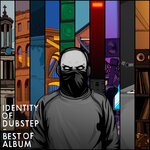 Identity Of Dubstep - Best Of