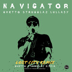 Ghetto Strugglaz Lullaby (Lost City Remix)