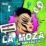 La Moza, Vol 3 (The Remixes)