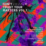 Don't Trust Your Masters Vol 1