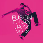 Fusion Funky Jazz Vol 2