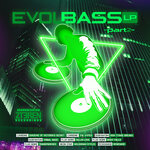 EVOLBASS LP - Part 2