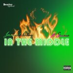 In The Middle (Explicit)
