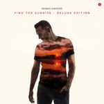 Find The Sunrise (Deluxe Edition - Extended Mixes)