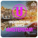 Underground Series Amsterdam Vol 10