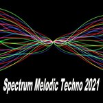 Spectrum Melodic Techno 2021 (The Best & Most Rated Charts Hits Of 2021)