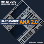 404 Studio - Hard Dance ANA 2 (Sample Pack ANA Presets/MIDI/WAV)