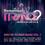 Remember Trance? (Best Of Joyride Music Vol 1)