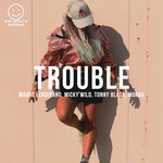 Trouble