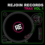 Rejoin Records Trax, Vol 1