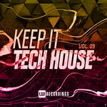 Keep It Tech House, Vol 09
