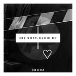 Die Soft-Cliiip EP
