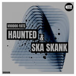 Haunted & Ska Skank