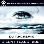 Silent Tears 2021 (DJ T.H. Remix)