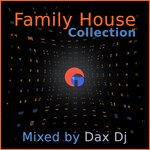 Family House Collection (Mixed By Dax DJ)