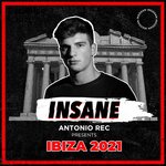 Antonio Rec Presents: Insane Rec Ibiza 2021