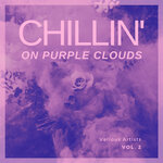 Chilling On Purple Clouds, Vol 2
