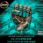 Deathproof / One Foot In The Rave