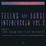Interlocked Vol 2: Tellus & Sorse