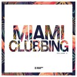 Miami Clubbing Vol 4