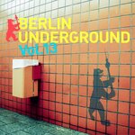Berlin Underground Vol 13