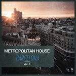 Metropolitan House: Barcelona Vol 3